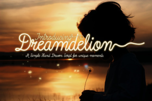 Dreamdelion Font Review for Nostalgic Campaigns