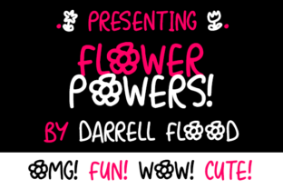 Flower Powers Font Review for Makers and Designers
